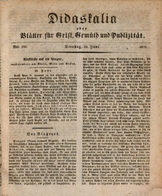 Didaskalia oder Blätter für Geist, Gemüth und Publizität (Didaskalia) Dienstag 29. Juni 1830