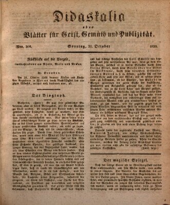 Didaskalia oder Blätter für Geist, Gemüth und Publizität (Didaskalia) Sonntag 31. Oktober 1830