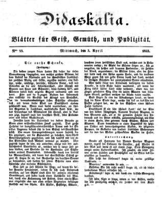 Didaskalia Mittwoch 3. April 1833