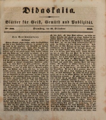 Didaskalia Dienstag 31. Oktober 1843