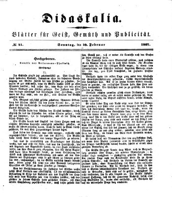 Didaskalia Sonntag 10. Februar 1867