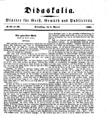 Didaskalia Dienstag 9. April 1867