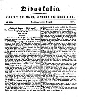 Didaskalia Freitag 30. August 1867