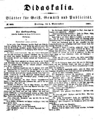 Didaskalia Freitag 1. November 1867