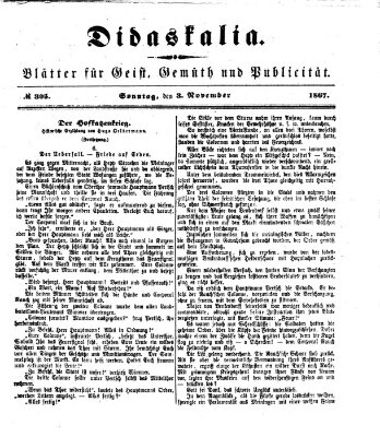 Didaskalia Sonntag 3. November 1867