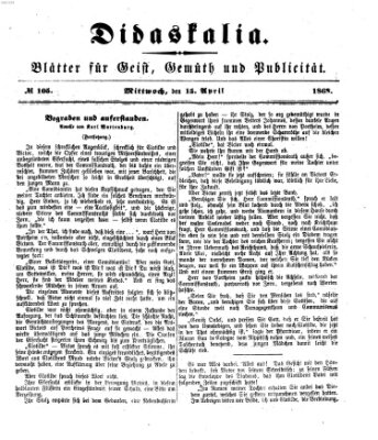 Didaskalia Mittwoch 15. April 1868