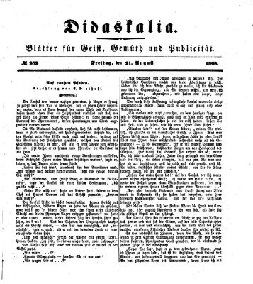 Didaskalia Freitag 21. August 1868