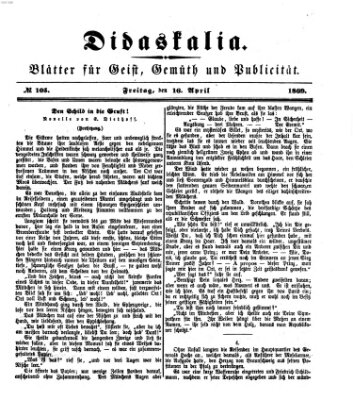 Didaskalia Freitag 16. April 1869