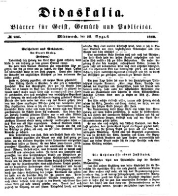 Didaskalia Mittwoch 25. August 1869