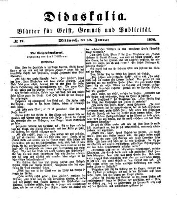 Didaskalia Mittwoch 12. Januar 1870