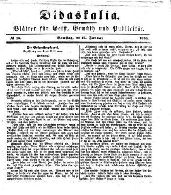 Didaskalia Samstag 15. Januar 1870