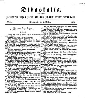 Didaskalia Mittwoch 2. März 1870