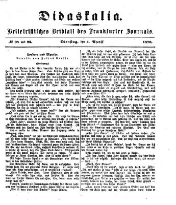 Didaskalia Dienstag 5. April 1870