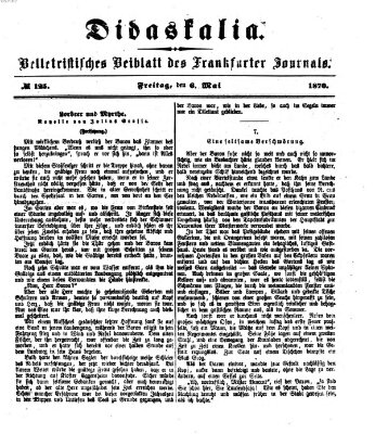 Didaskalia Freitag 6. Mai 1870