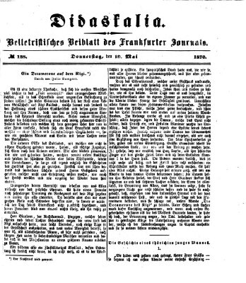 Didaskalia Donnerstag 19. Mai 1870