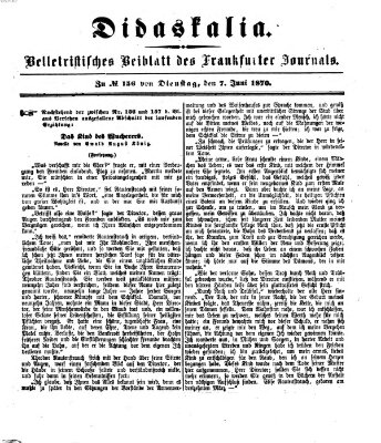 Didaskalia Dienstag 7. Juni 1870