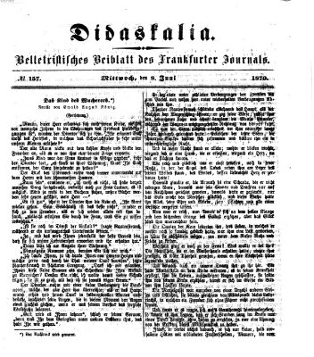 Didaskalia Mittwoch 8. Juni 1870