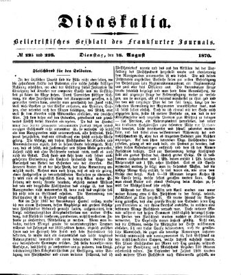 Didaskalia Dienstag 16. August 1870