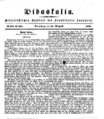 Didaskalia Dienstag 30. August 1870