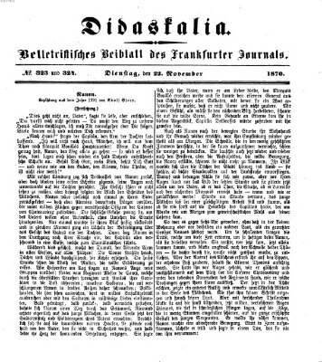 Didaskalia Dienstag 22. November 1870