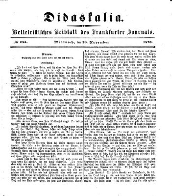 Didaskalia Mittwoch 23. November 1870