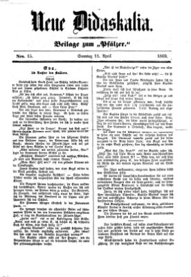 Neue Didaskalia (Pfälzer) Sonntag 11. April 1869