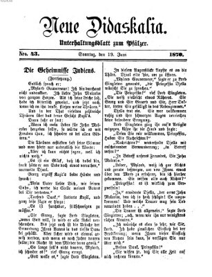 Neue Didaskalia (Pfälzer) Sonntag 19. Juni 1870