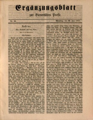 Die Bayerische Presse. Ergänzungsblatt zur Bayerischen Presse (Die Bayerische Presse) Samstag 22. Juni 1850