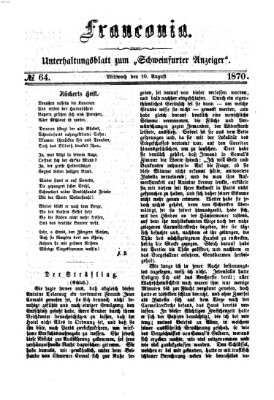 Franconia (Schweinfurter Anzeiger) Mittwoch 10. August 1870