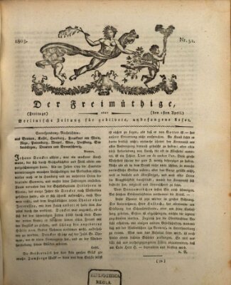 Der Freimüthige oder Berlinische Zeitung für gebildete, unbefangene Leser (Der Freimüthige oder Unterhaltungsblatt für gebildete, unbefangene Leser) Freitag 1. April 1803