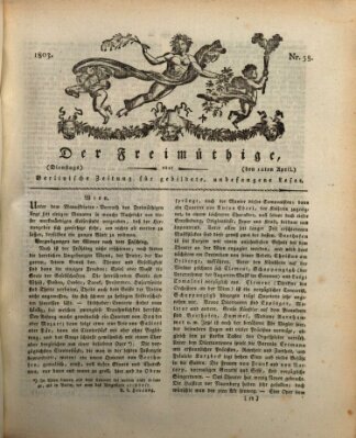 Der Freimüthige oder Berlinische Zeitung für gebildete, unbefangene Leser (Der Freimüthige oder Unterhaltungsblatt für gebildete, unbefangene Leser) Dienstag 12. April 1803