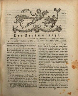 Der Freimüthige oder Berlinische Zeitung für gebildete, unbefangene Leser (Der Freimüthige oder Unterhaltungsblatt für gebildete, unbefangene Leser) Dienstag 19. April 1803