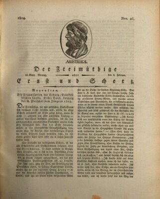 Der Freimüthige oder Ernst und Scherz (Der Freimüthige oder Unterhaltungsblatt für gebildete, unbefangene Leser) Montag 6. Februar 1804