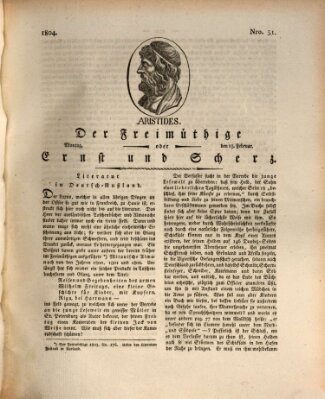 Der Freimüthige oder Ernst und Scherz (Der Freimüthige oder Unterhaltungsblatt für gebildete, unbefangene Leser) Montag 13. Februar 1804