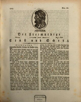 Der Freimüthige oder Ernst und Scherz (Der Freimüthige oder Unterhaltungsblatt für gebildete, unbefangene Leser) Montag 2. April 1804