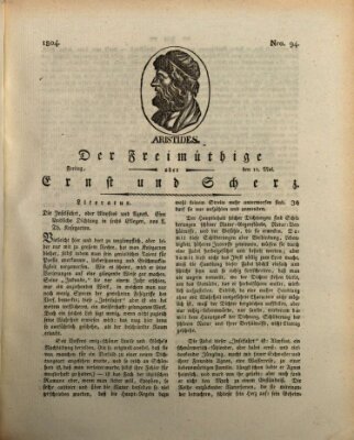 Der Freimüthige oder Ernst und Scherz (Der Freimüthige oder Unterhaltungsblatt für gebildete, unbefangene Leser) Freitag 11. Mai 1804