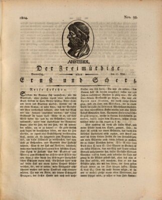 Der Freimüthige oder Ernst und Scherz (Der Freimüthige oder Unterhaltungsblatt für gebildete, unbefangene Leser) Donnerstag 17. Mai 1804