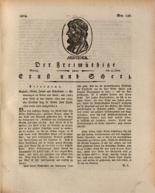 Der Freimüthige oder Ernst und Scherz (Der Freimüthige oder Unterhaltungsblatt für gebildete, unbefangene Leser) Montag 25. Juni 1804