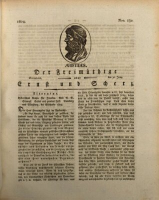 Der Freimüthige oder Ernst und Scherz (Der Freimüthige oder Unterhaltungsblatt für gebildete, unbefangene Leser) Samstag 30. Juni 1804