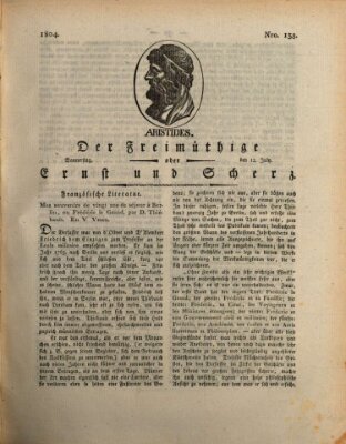 Der Freimüthige oder Ernst und Scherz (Der Freimüthige oder Unterhaltungsblatt für gebildete, unbefangene Leser) Donnerstag 12. Juli 1804