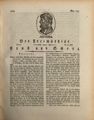 Der Freimüthige oder Ernst und Scherz (Der Freimüthige oder Unterhaltungsblatt für gebildete, unbefangene Leser) Freitag 13. Juli 1804