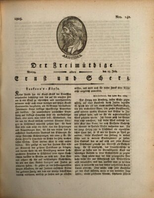 Der Freimüthige oder Ernst und Scherz (Der Freimüthige oder Unterhaltungsblatt für gebildete, unbefangene Leser) Montag 15. Juli 1805