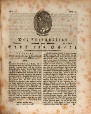 Der Freimüthige oder Ernst und Scherz (Der Freimüthige oder Unterhaltungsblatt für gebildete, unbefangene Leser) Samstag 12. April 1806