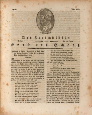 Der Freimüthige oder Ernst und Scherz (Der Freimüthige oder Unterhaltungsblatt für gebildete, unbefangene Leser) Freitag 27. Juni 1806