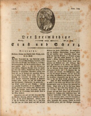 Der Freimüthige oder Ernst und Scherz (Der Freimüthige oder Unterhaltungsblatt für gebildete, unbefangene Leser) Montag 30. Juni 1806