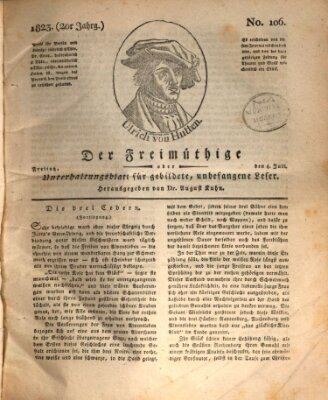 Der Freimüthige oder Unterhaltungsblatt für gebildete, unbefangene Leser Freitag 4. Juli 1823