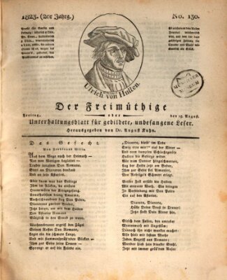 Der Freimüthige oder Unterhaltungsblatt für gebildete, unbefangene Leser Freitag 15. August 1823