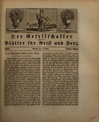 Der Gesellschafter oder Blätter für Geist und Herz Montag 15. April 1822