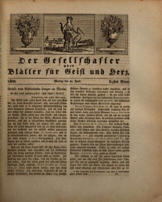 Der Gesellschafter oder Blätter für Geist und Herz Montag 22. April 1822