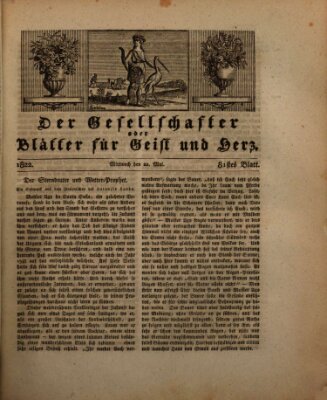 Der Gesellschafter oder Blätter für Geist und Herz Mittwoch 22. Mai 1822